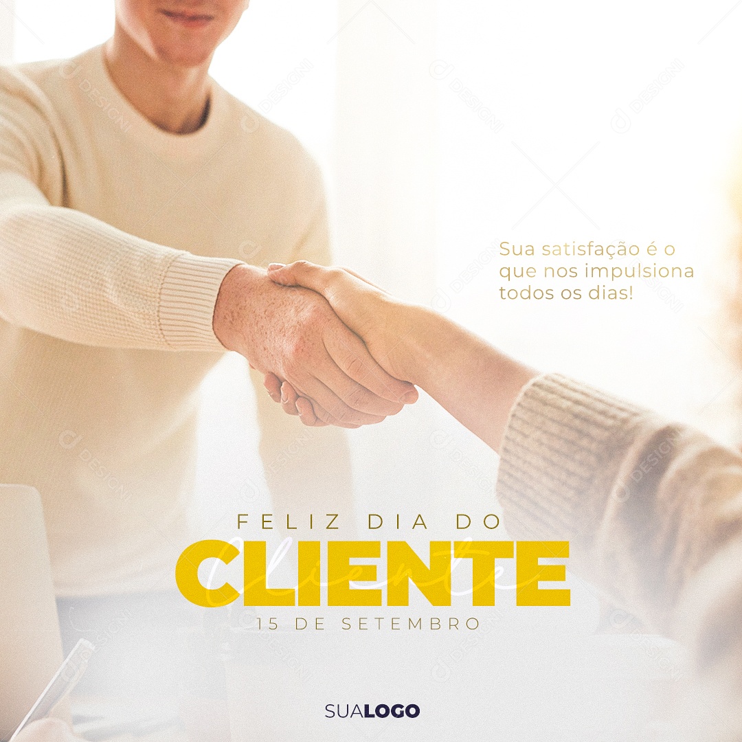 Sua satisfação é o que nos impulsiona todos os dias Dia do Cliente Social Media PSD Editável