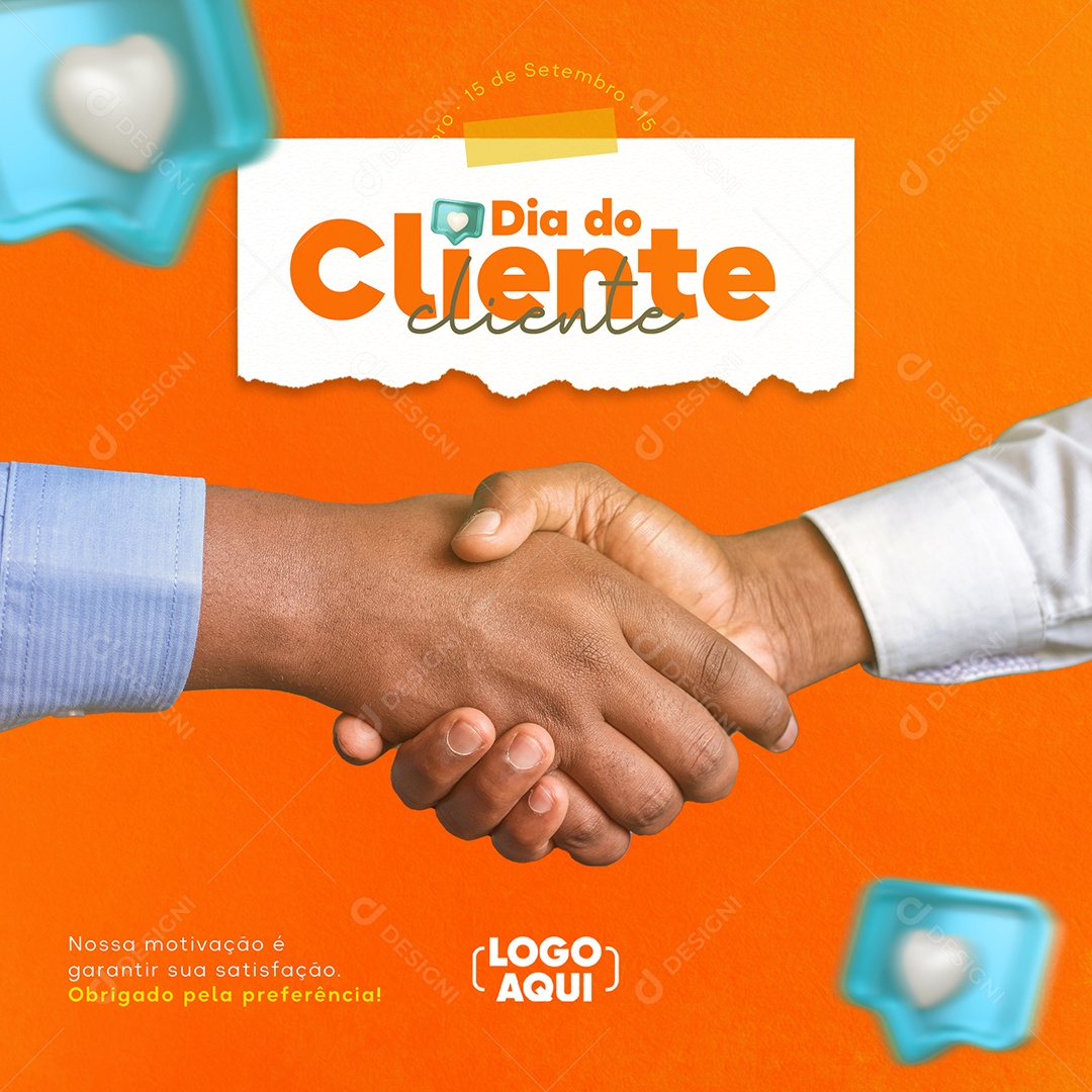 Nossa motivação é garantir a sua satisfação Dia Do Cliente Social Media PSD Editável