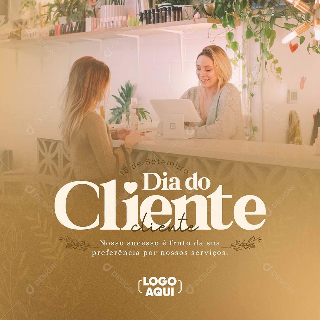 Nosso sucesso é fruto da sua preferência por nossos serviços Dia Do Cliente Social Media PSD Editável