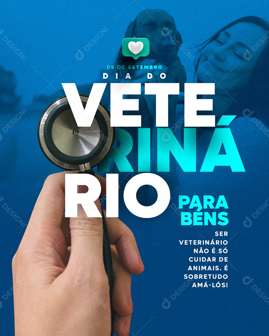 Ser Veterinário não é só cuidar de Animais Parabéns Dia do Médico Veterinário Social Media PSD Editável