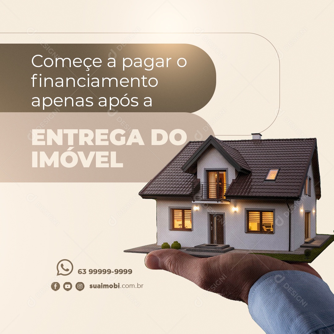 Social Media Comece a Pagar o Financiamento Apenas Após a Entrega do Imóvel PSD Editável