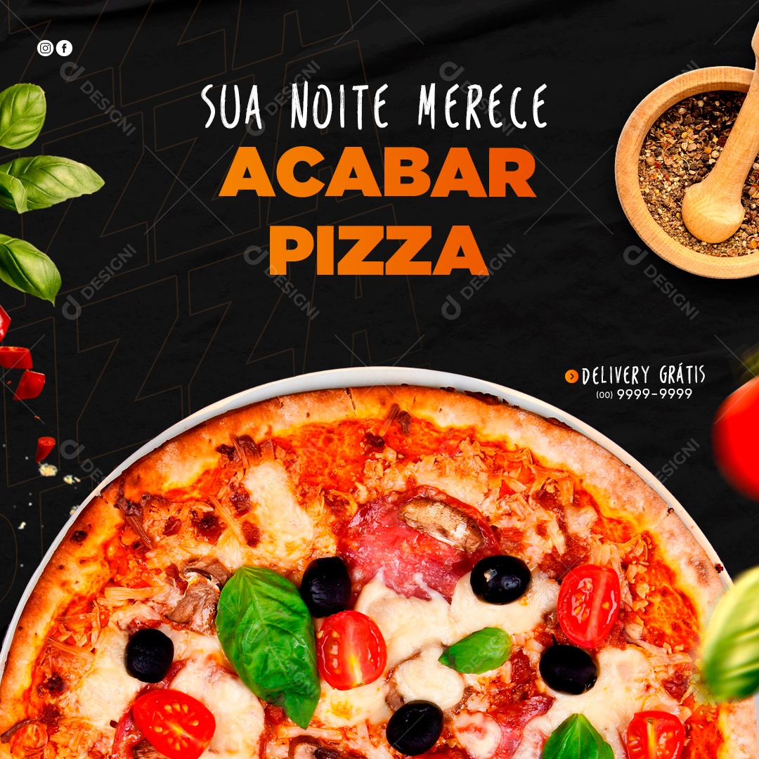 Sua Noite Merece Acabar Com Uma Pizza Social Media PSD Editável