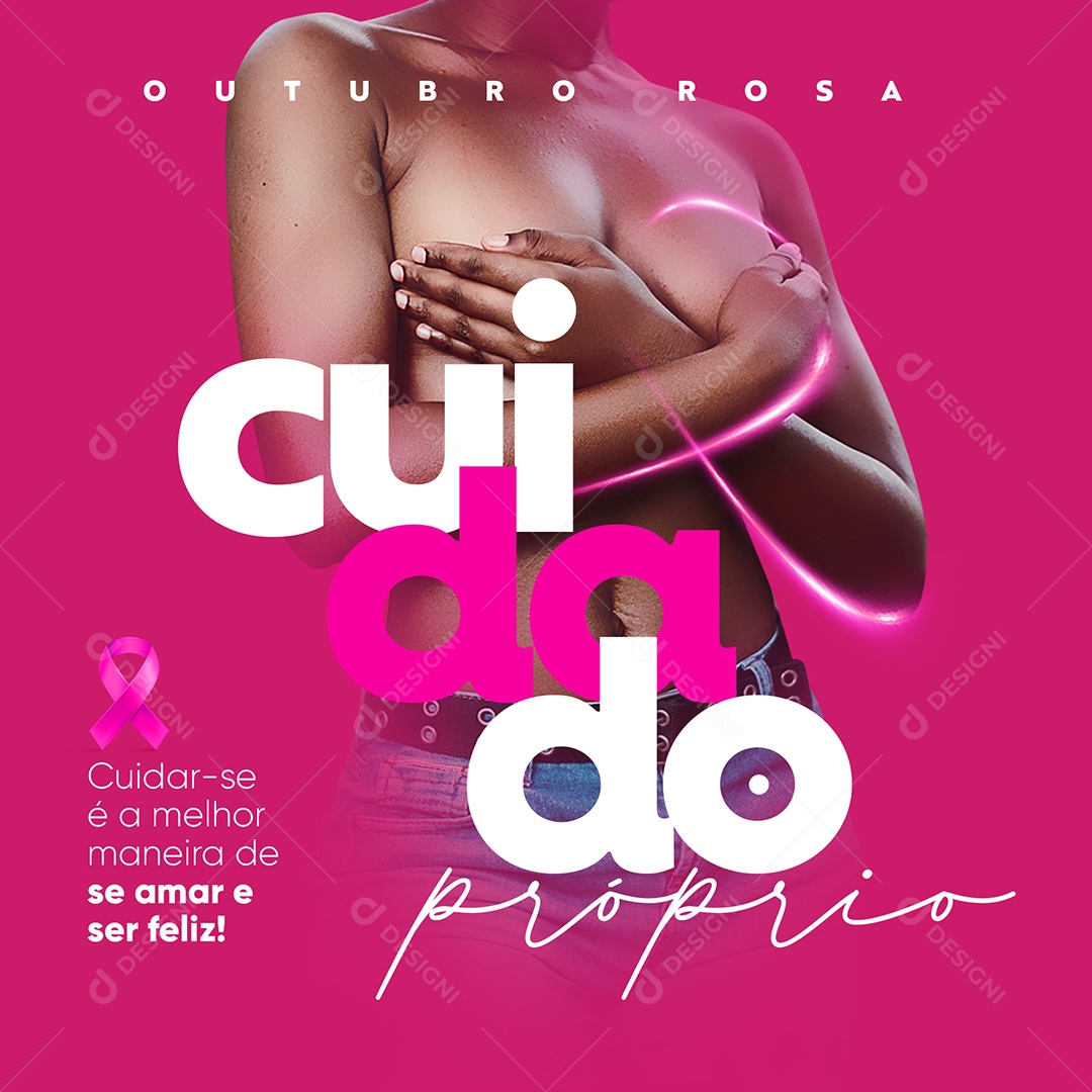 Cuidar-se é a melhor maneira de se Amar e ser Feliz Outubro Rosa Social Media PSD Editável