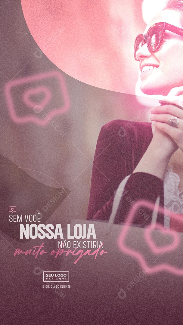 Story Sem você nossa Loja não existiria Muito Obrigado Dia Do Cliente Social Media PSD Editável