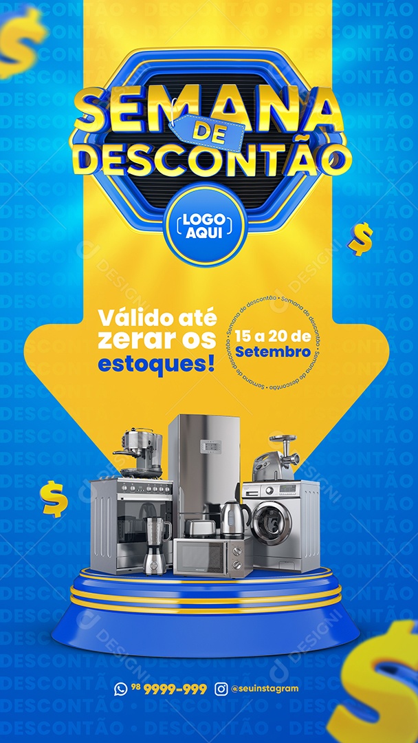 Story Semana do Descontão Válido até zerar os estoques Eletrodomésticos Social Media PSD Editável