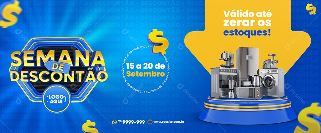 Social Media Banner Semana do Descontão Válido até zerar os estoques Eletrodomésticos PSD Editável