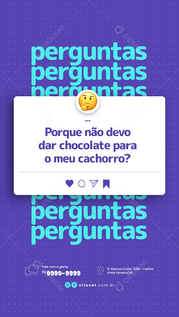 Social Media Clínica Veterinária Perguntas Porque Não Devo Dar Chocolate PSD Editável