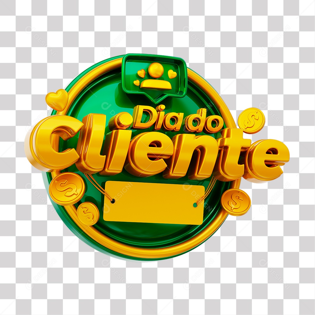 Dia Do Cliente Selo 3D Dourado e Verde para Composição PNG Transparente