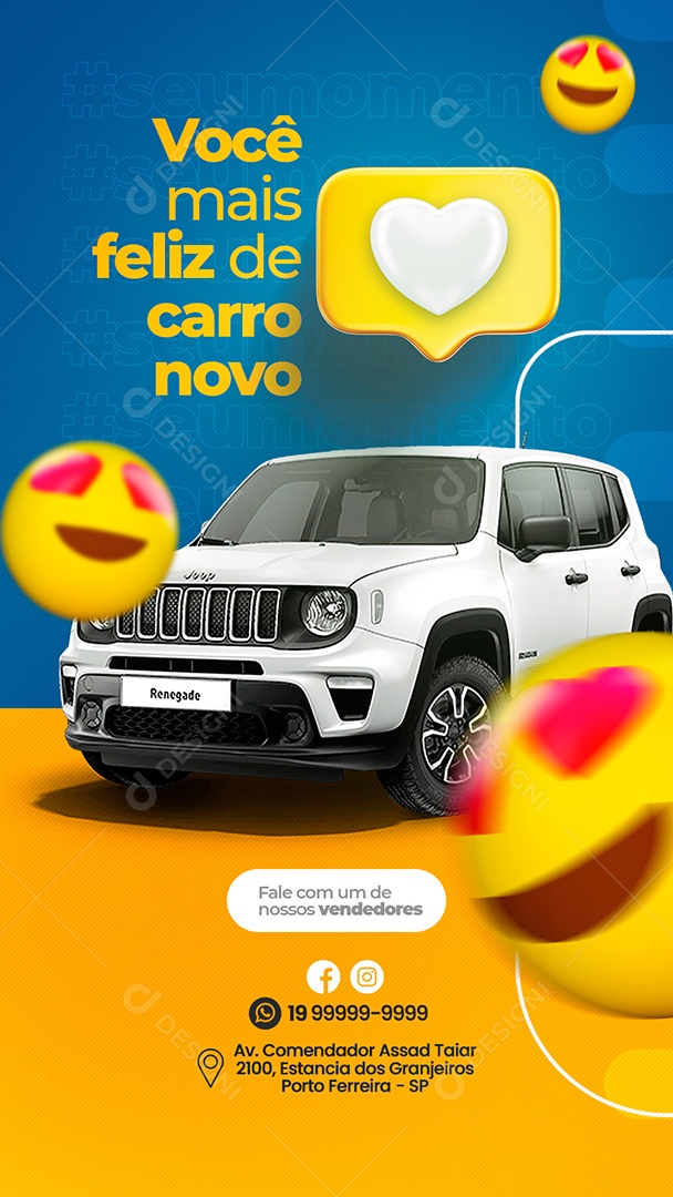 Story Você mais Feliz de Carro Novo Concessionária Social Media PSD Editável