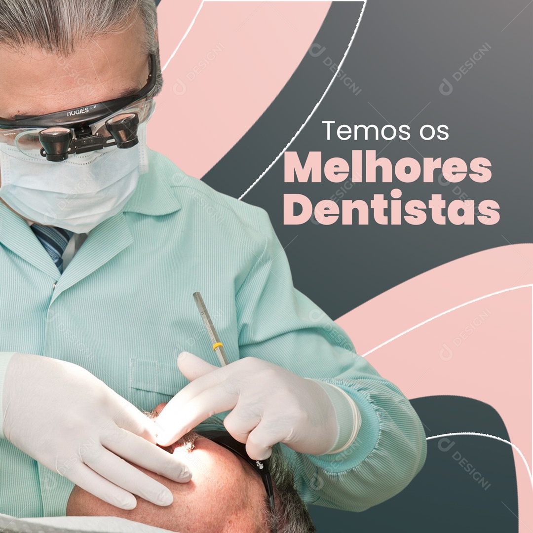 Social Media Temos os Melhores Dentistas PSD Editável