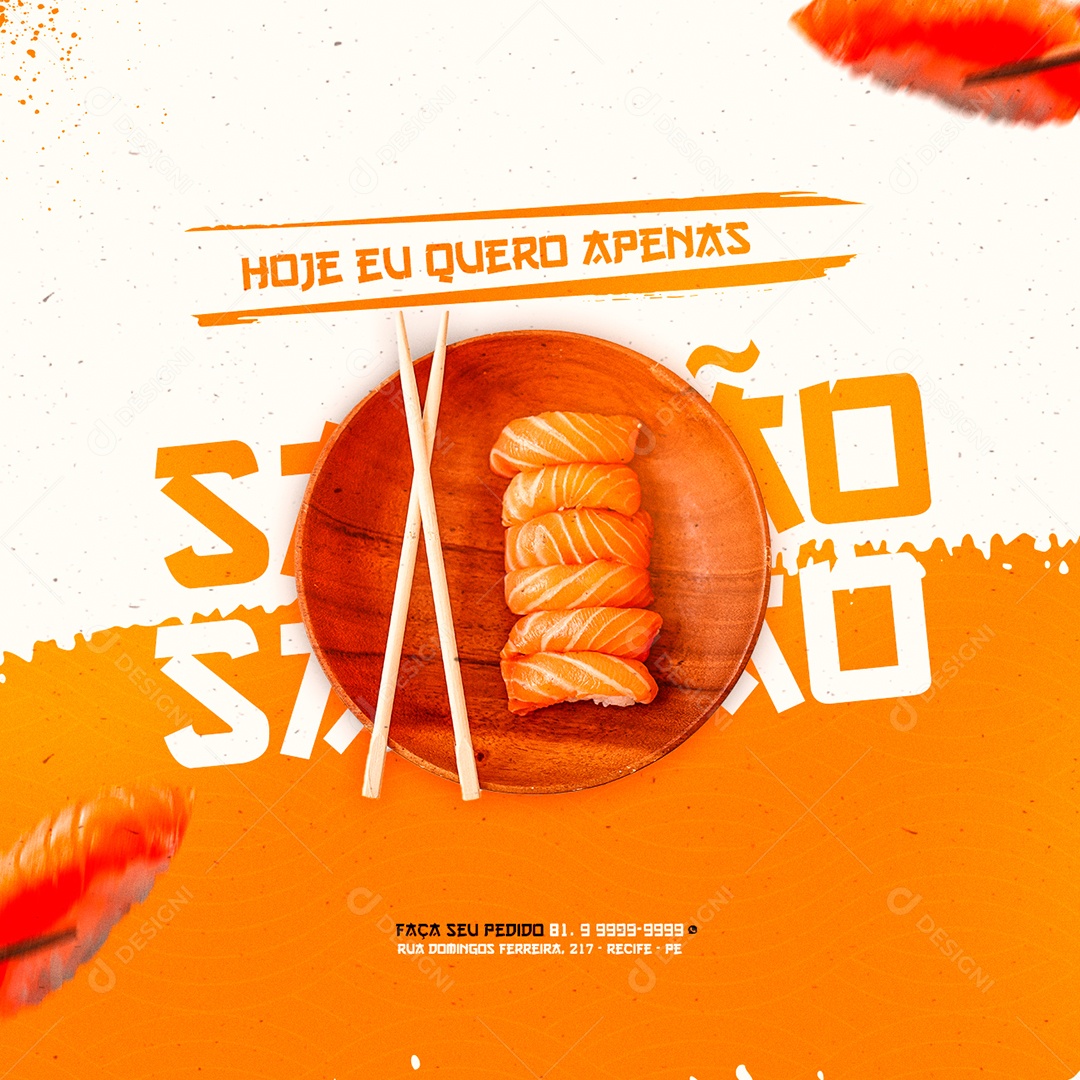 Hoje eu Quero apenas Salmão Faça seu Pedido Comida Japonêsa Social Media PSD Editável