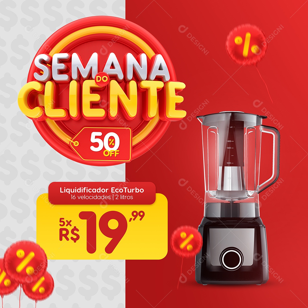 Semana do Cliente Eletrodomésticos Social Media PSD Editável