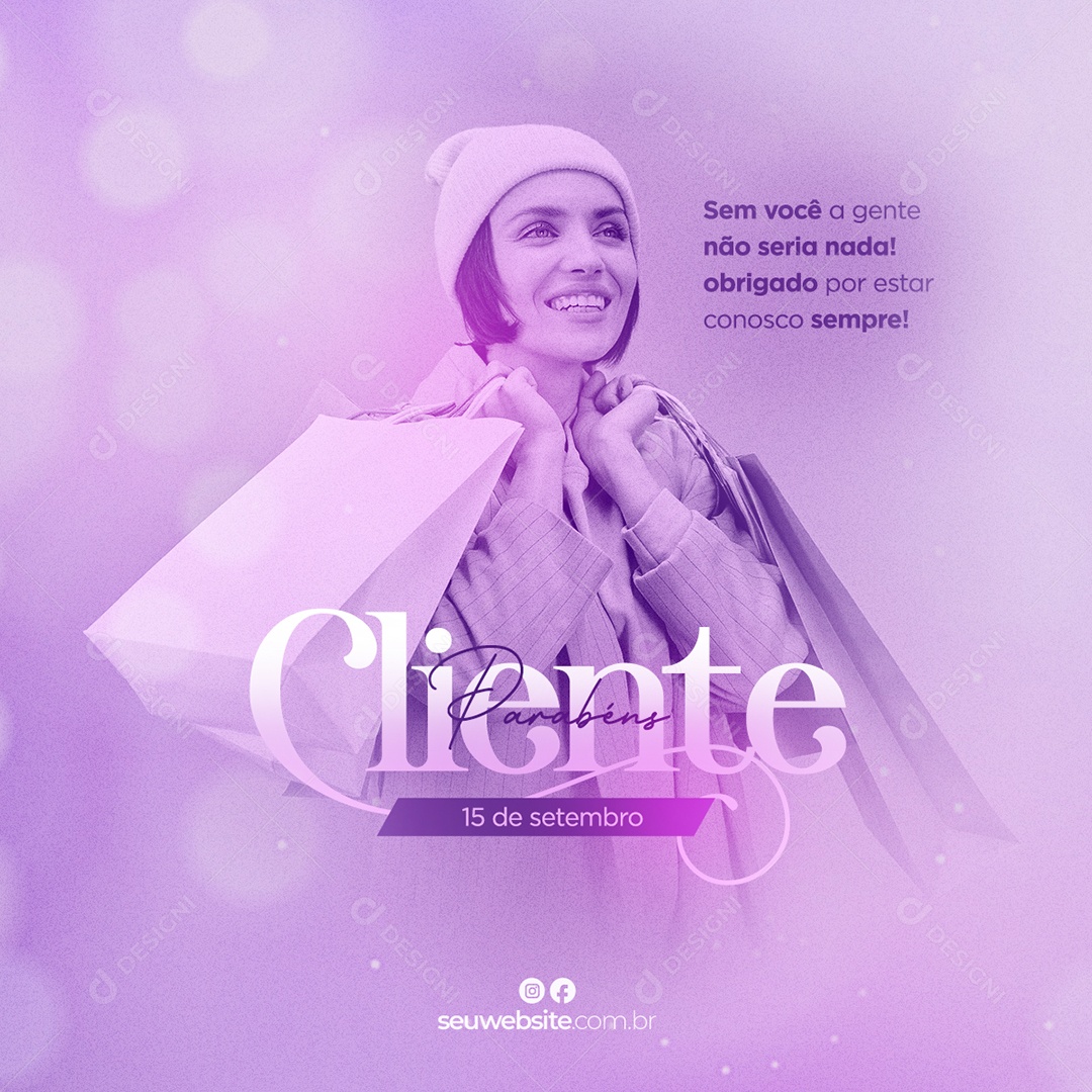 Sem você a gente não seria nada Dia Do Cliente Social Media PSD Editável