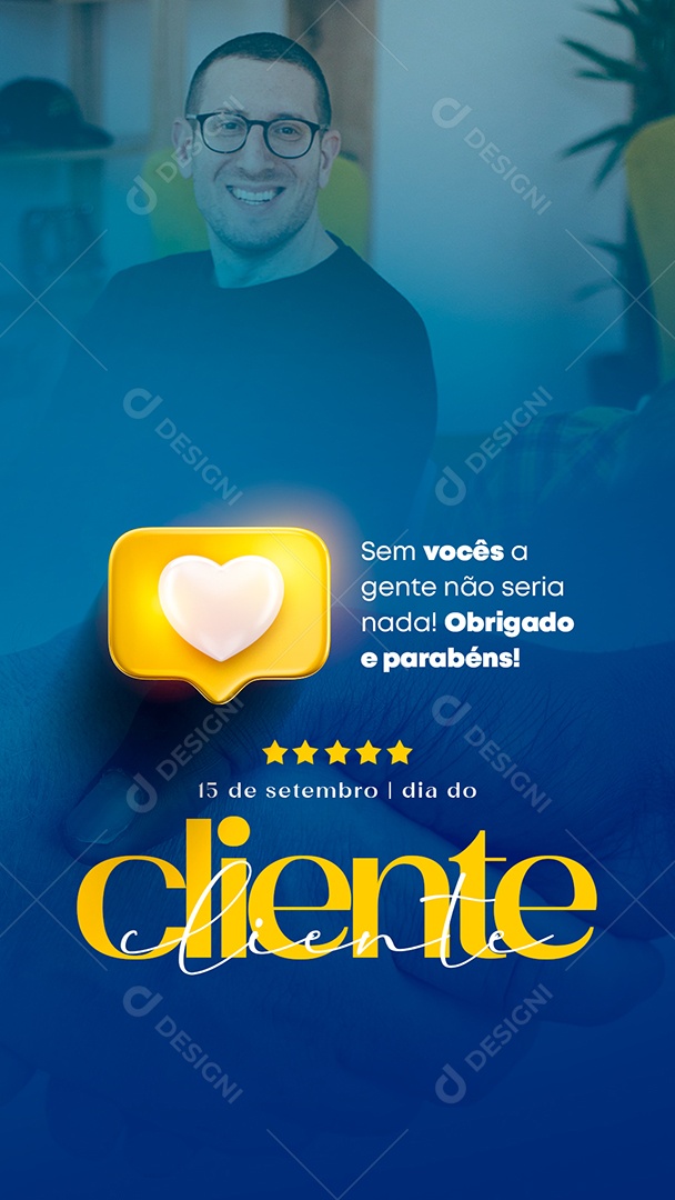 Story Sem vocês a gente não seria nada Obrigado e Parabéns Dia Do Cliente Social Media PSD Editável