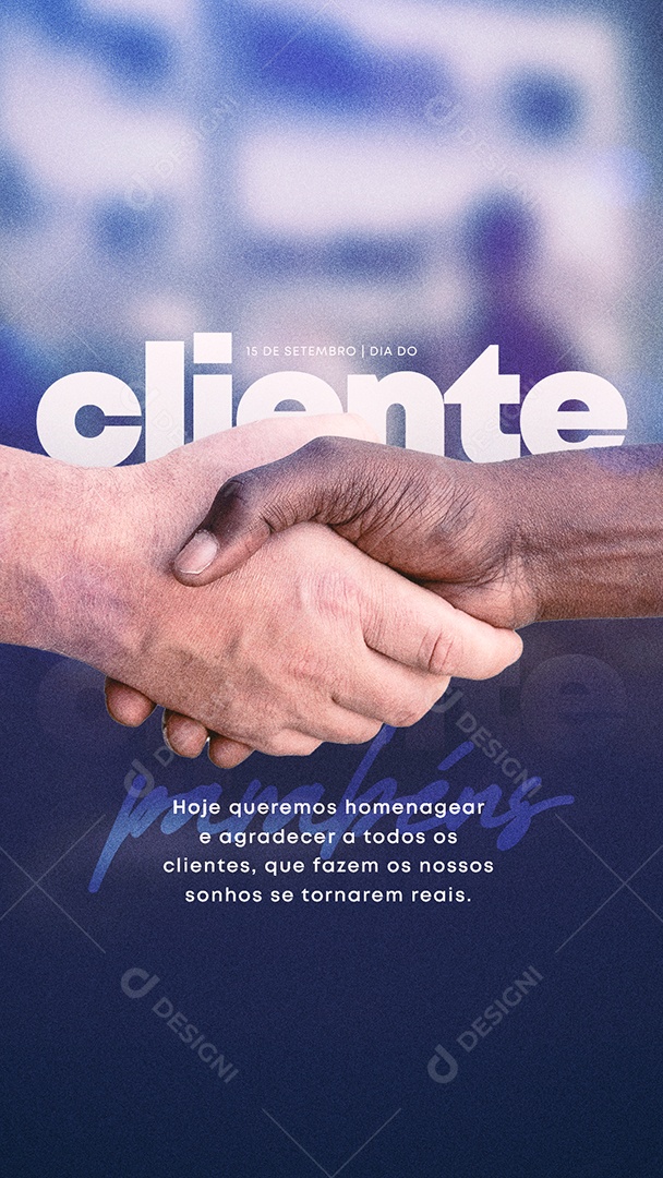 Story Hoje queremos homenagear e agradecer Dia Do Cliente Social Media PSD Editável