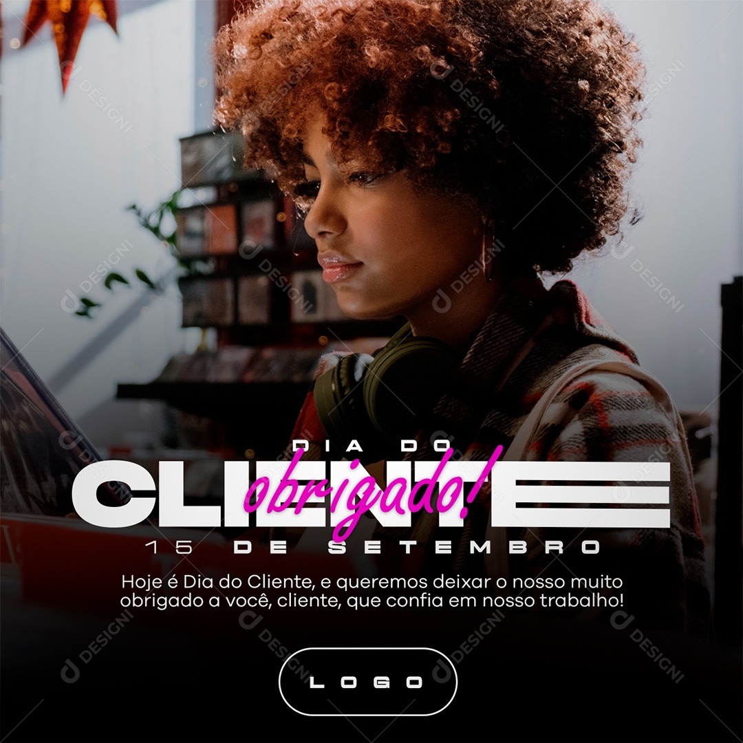 Hoje é Dia Do Cliente 15 de Setembro Social Media PSD Editável