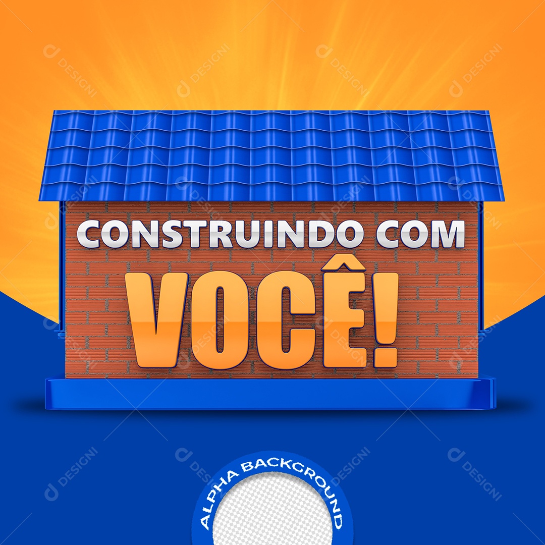 Selo 3D Construindo Com Você PSD
