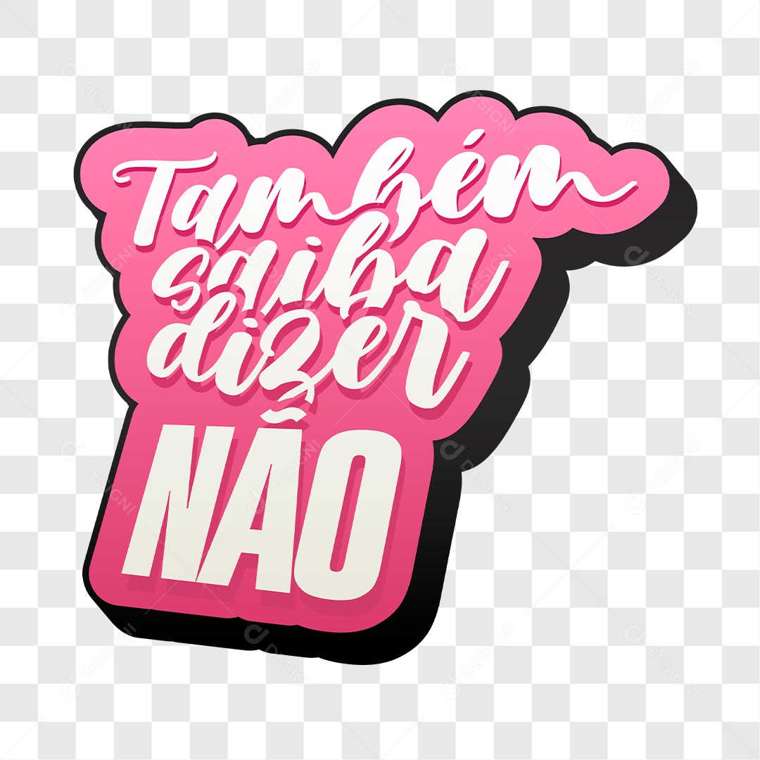 Lettering Também Saiba Dizer Não EPS + PNG