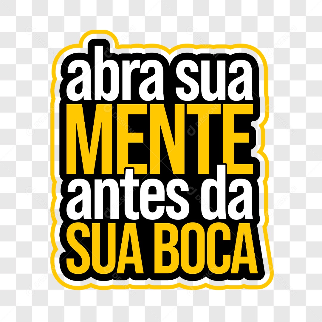 Lettering Abra Sua Mente Antes da Sua Boca EPS + PNG