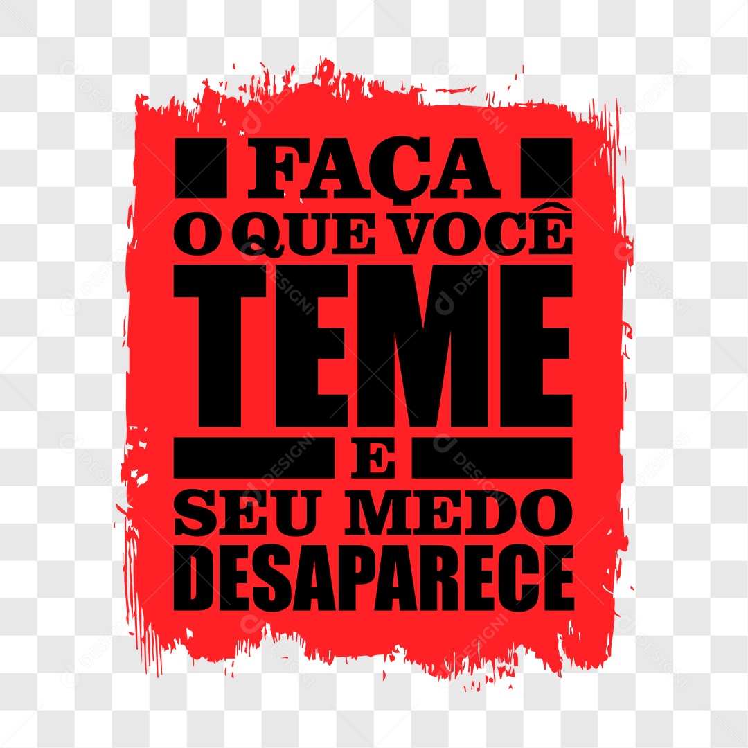 Lettering Faça o Que Você Teme e Seu Medo Desaparece EPS + PNG