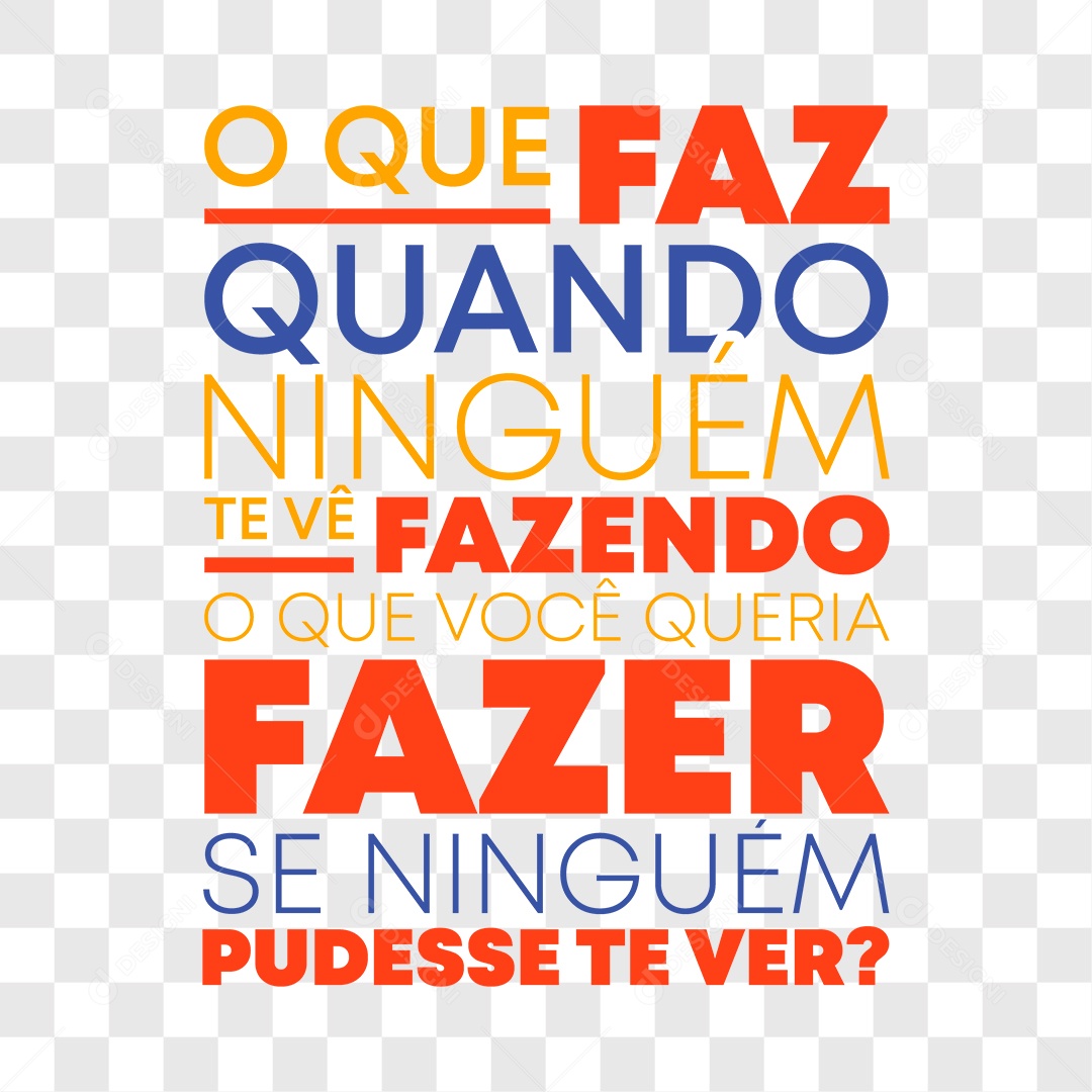 Lettering What You Do When No One Sees You Doing EPS + PNG