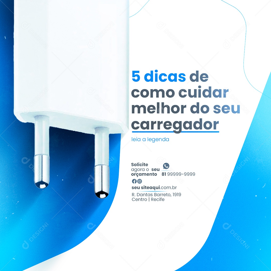 Cinco dicas de como cuidar melhor do seu Carregador Assistência Técnica Social Media PSD Editável