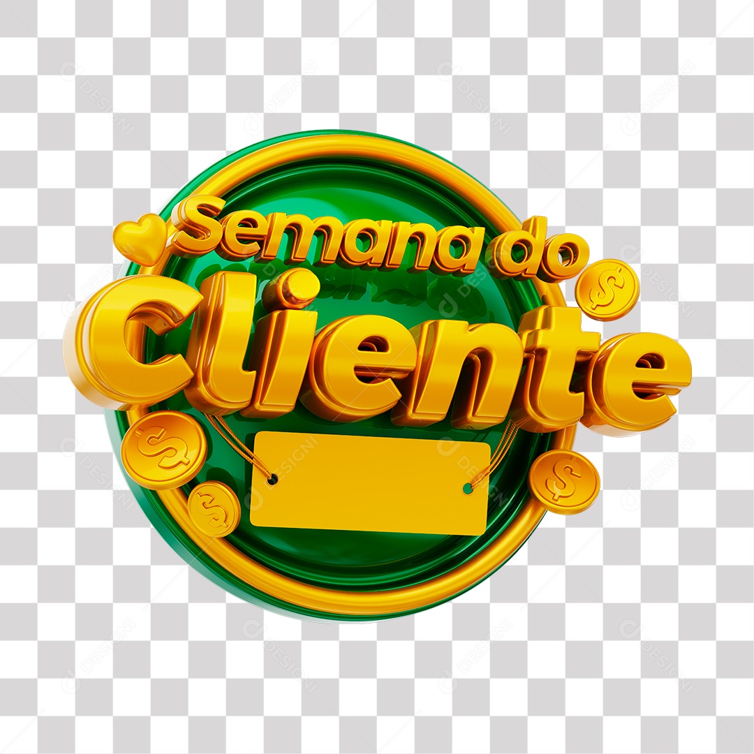 Semana do Cliente Selo 3D Dourado e Verde para Composição PNG Transparente