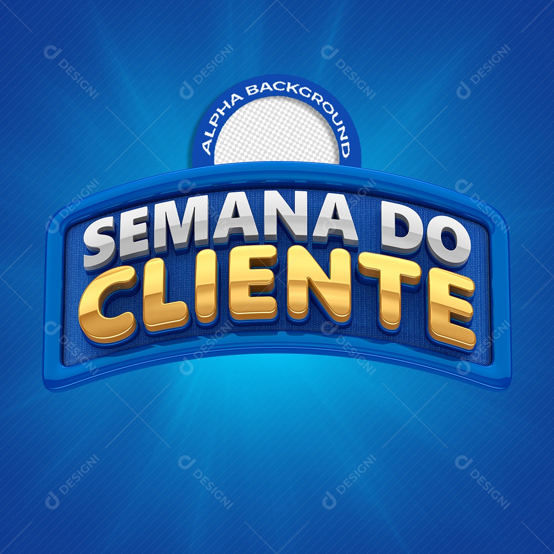 Selo 3D Semana do Cliente Azul Para Composição PSD