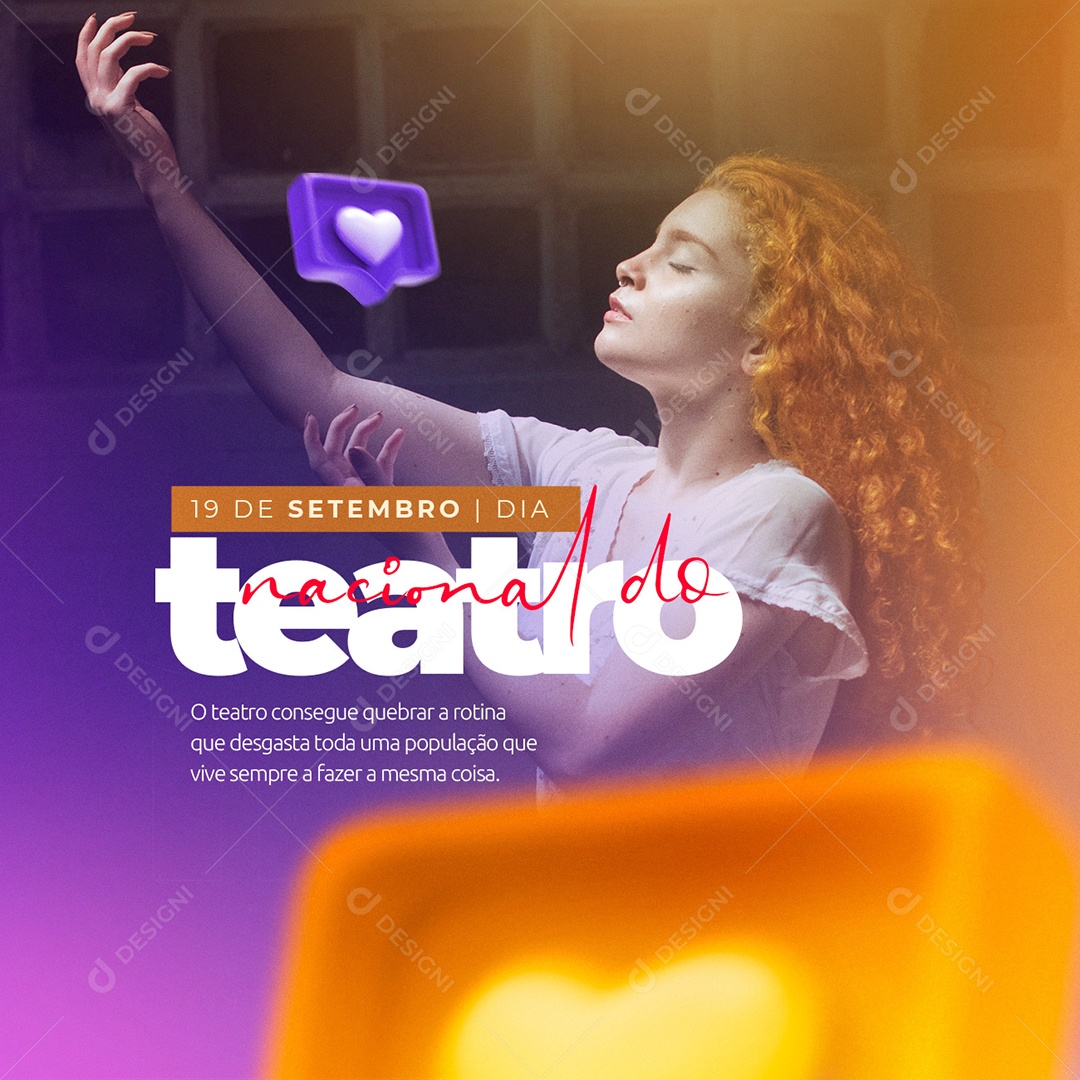 O Teatro consegue quebrar a rotina que desgasta Dia Nacional do Teatro Social Media PSD Editável