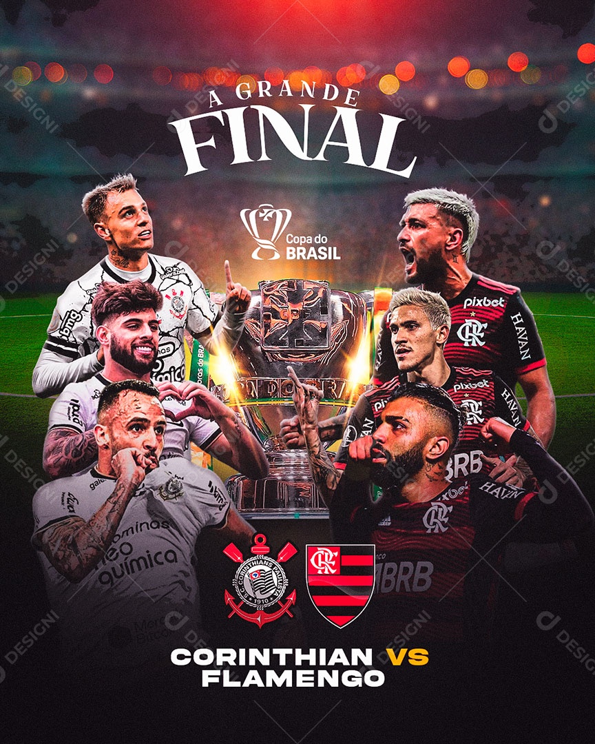 Futebol Corinthians Vs Flamemengo Final Copa do Brasil Feed PSD Editável