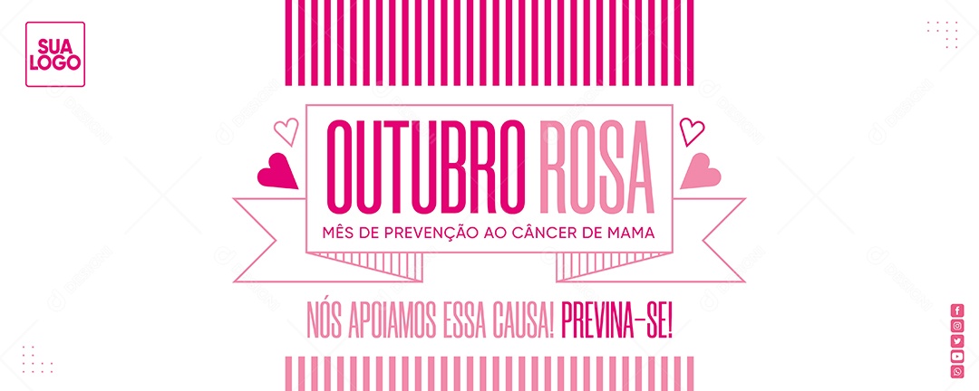 Banner Nós apoiamos essa causa Previna-se Outubro Rosa Social Media PSD Editável