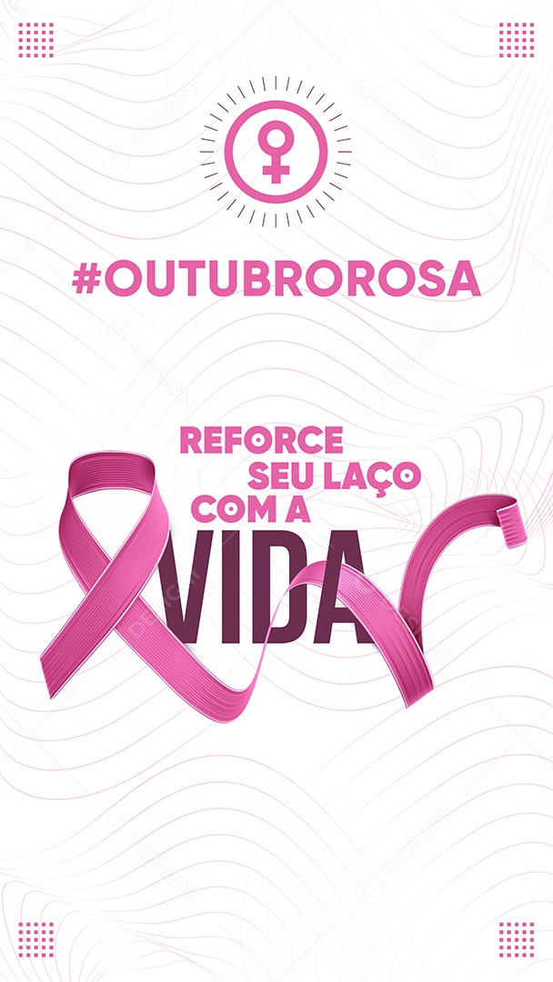 Story Reforce seu Laço com a Vida Outubro Rosa Social Media PSD Editável