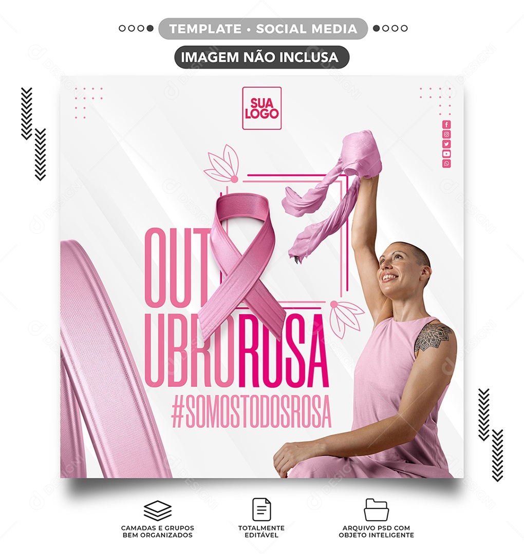 Somos todos Rosa Campanha Mês de Prevenção contra o Câncer de Mama Outubro Rosa Social Media PSD Editável