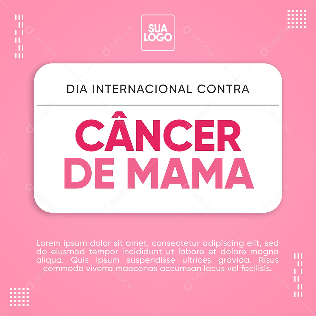 Dia Internacional Contra Câncer de Mama Outubro Rosa Social Media PSD Editável