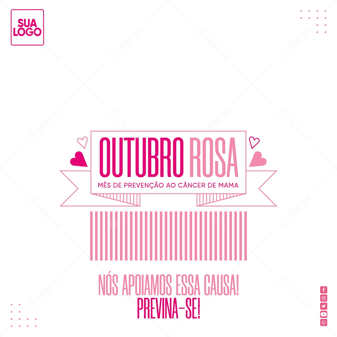 Nós apoiamos essa causa Previna-se Outubro Rosa Social Media PSD Editável