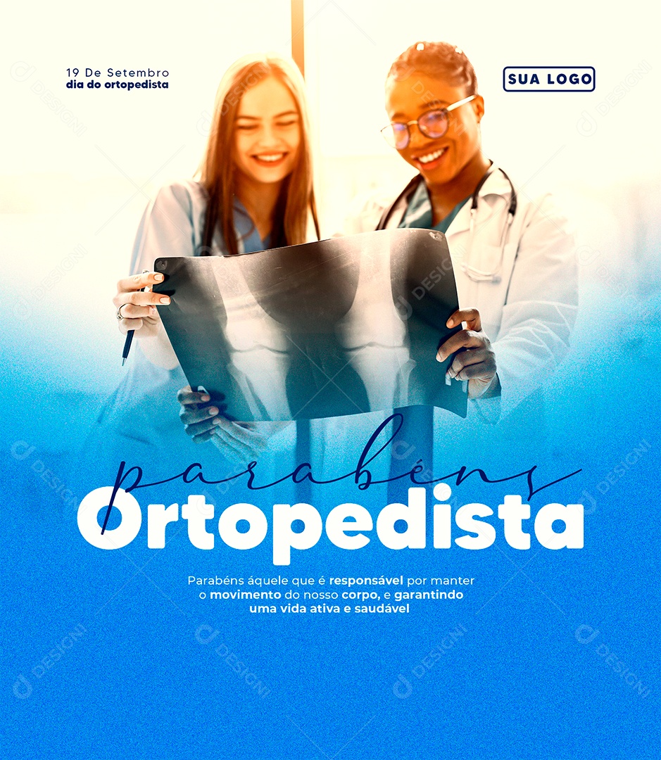 Parabéns áquele que é responsável por Manter o Movimento do nosso Corpo Dia do Ortopedista Social Media PSD Editável