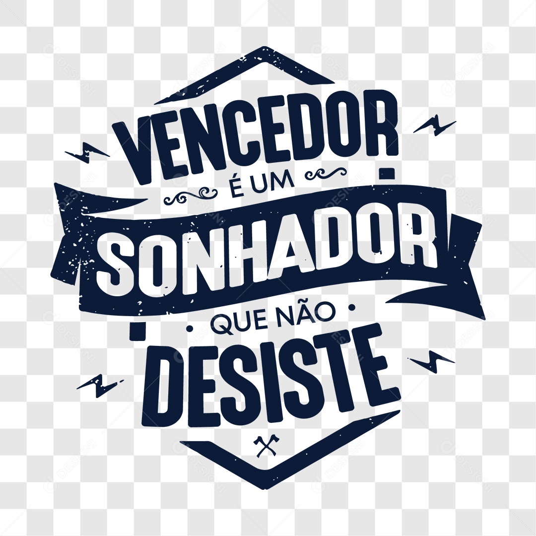 Lettering Vencedor é Um Sonhador Que Não Desiste EPS + PNG