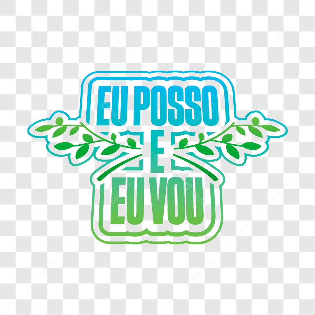 Lettering Eu Posso e Eu Vou EPS + PNG Transparente