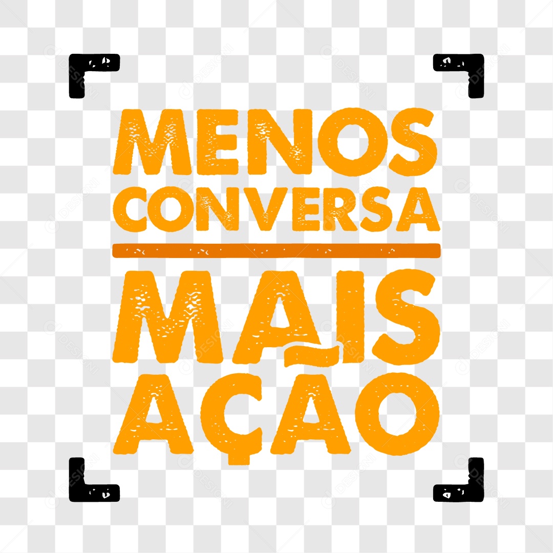 Lettering Menos Conversa Mais Ação EPS + PNG