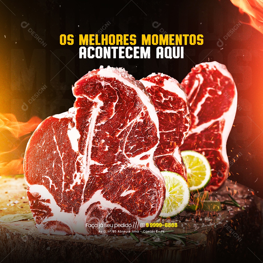 Os Melhores momentos acontecem Aqui Churrascaria Social Media PSD Editável