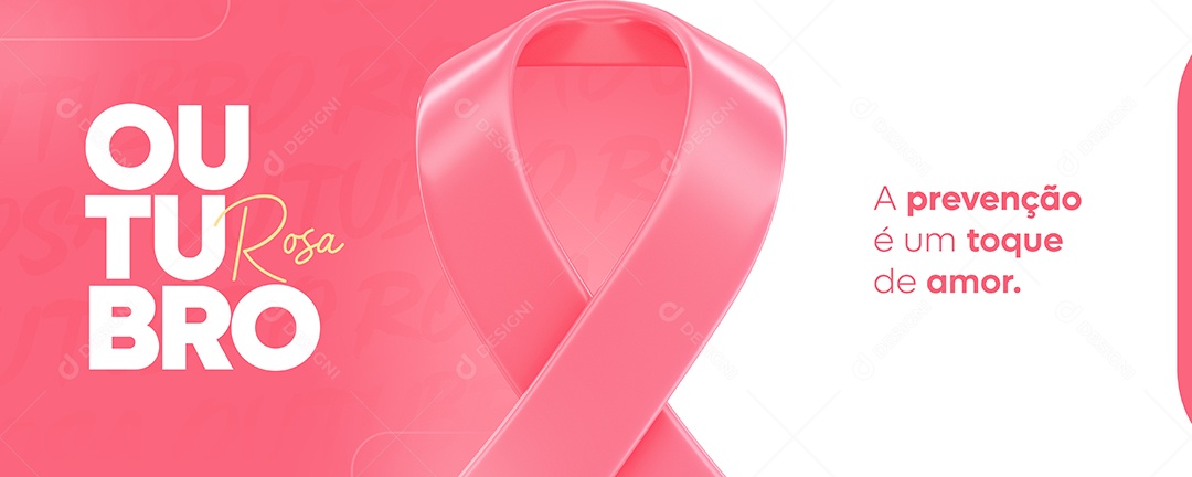 Banner A prevenção é um toque de Amor nós apoiamos essa causa Outubro Rosa Social Media PSD Editável