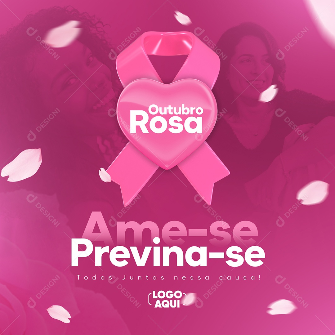 Ame se Previna-se Todos Juntos nessa Causa Outubro Rosa Social Media PSD Editável