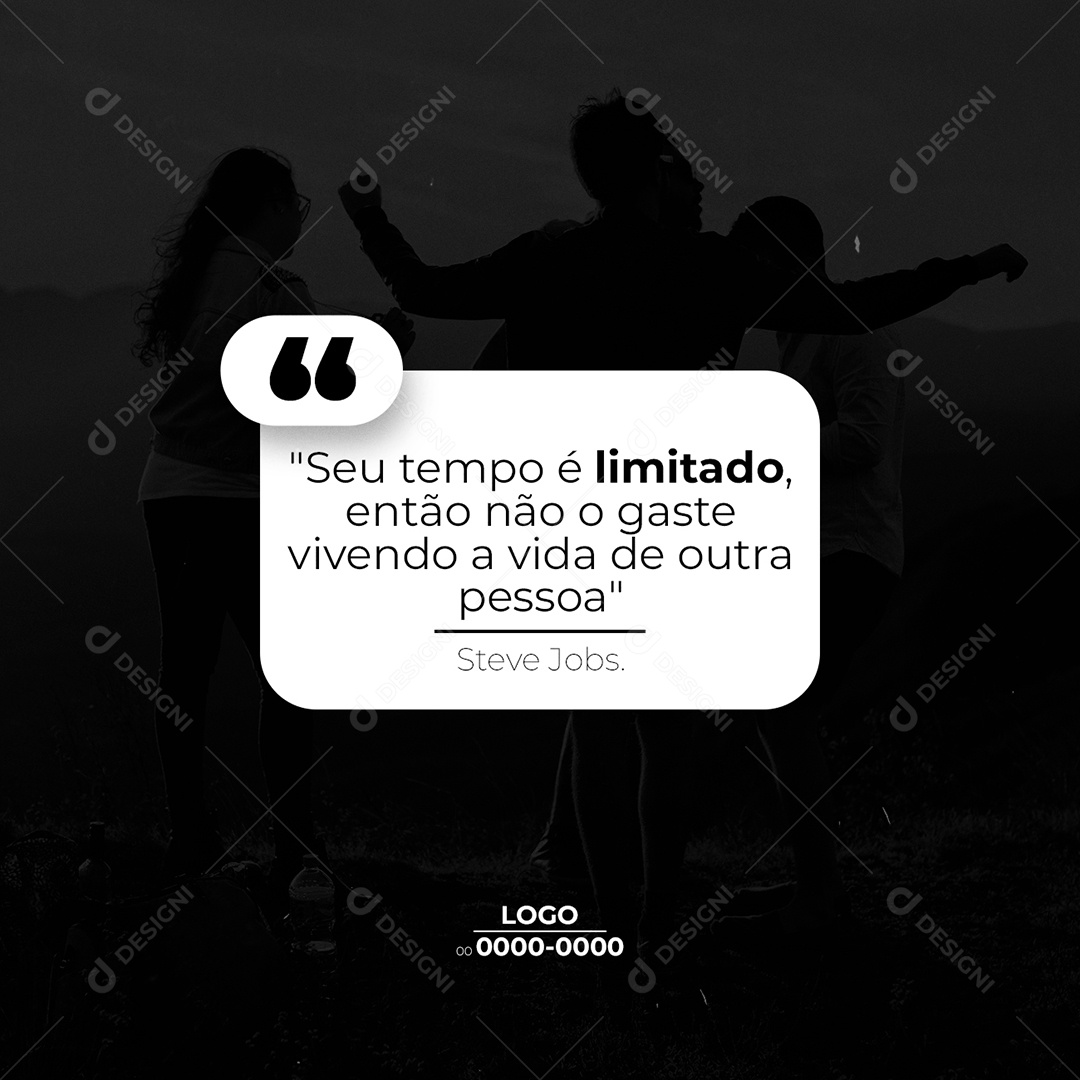 Seu Tempo é Limitado então não o gaste Frase Motivacional Social Media PSD Editável