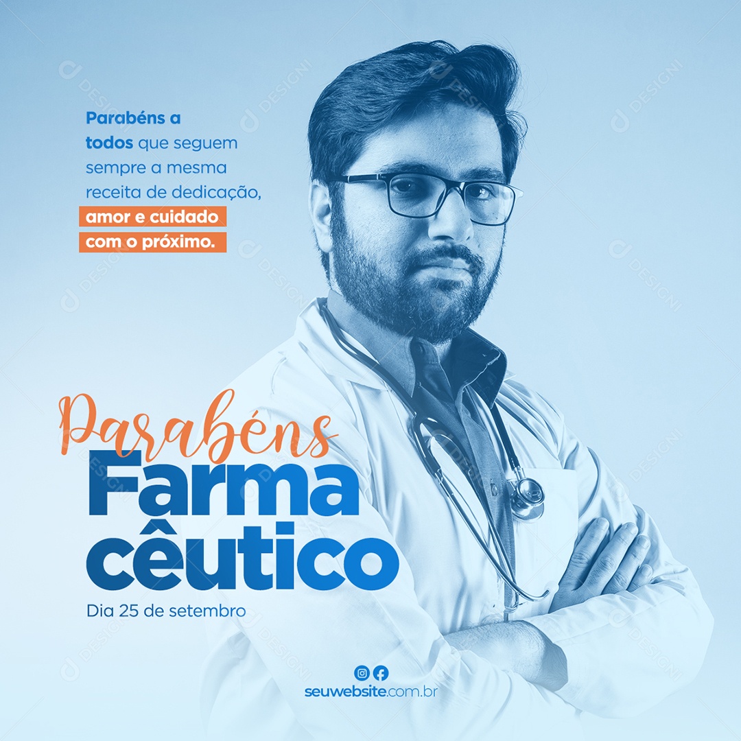 Parabéns a todos que seguem sempre a mesma Receita e Dedicação Dia do Farmacêutico Social Media PSD Editável