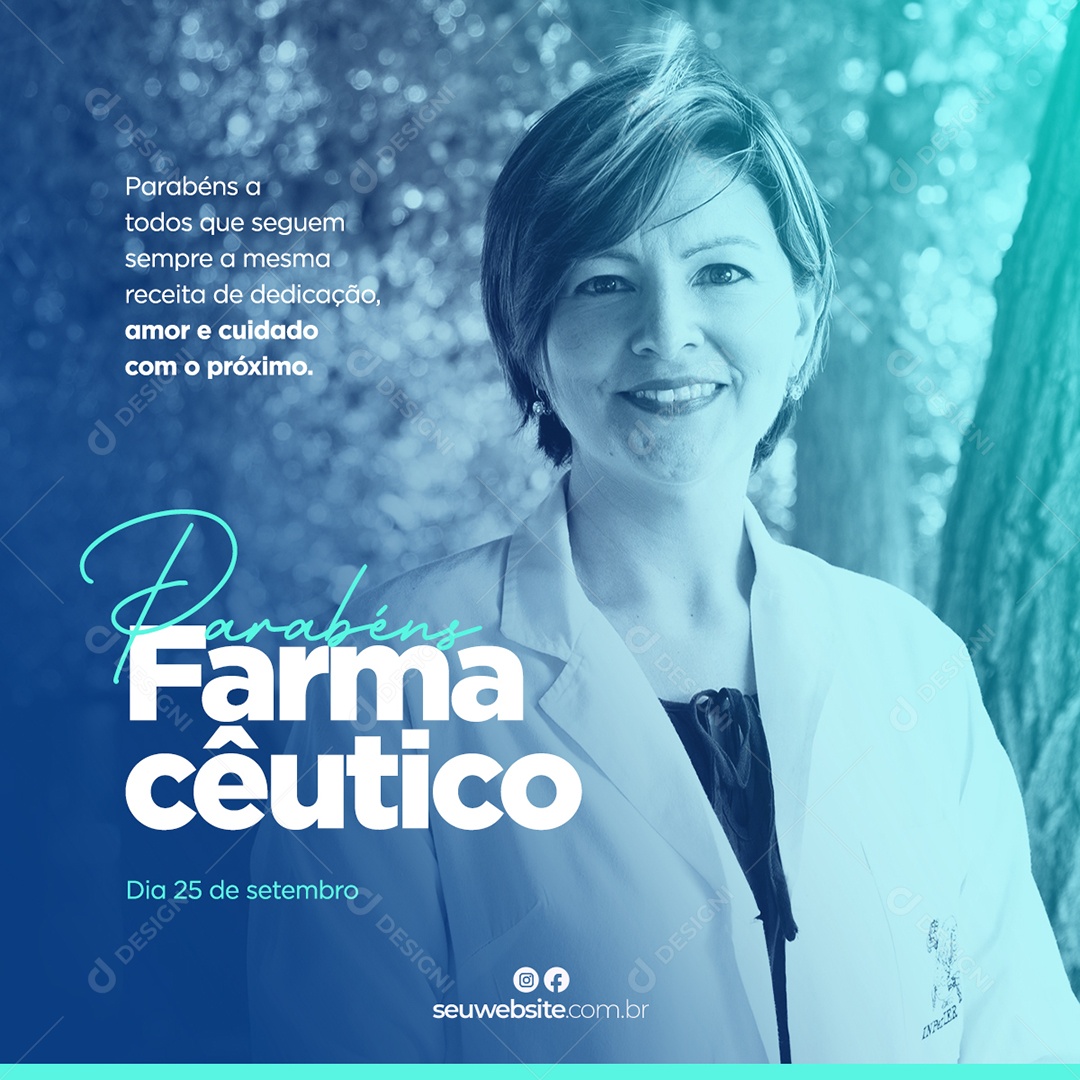 Parabéns a todos que seguem sempre a mesma Receita e Dedicação Dia do Farmacêutico Social Media PSD Editável