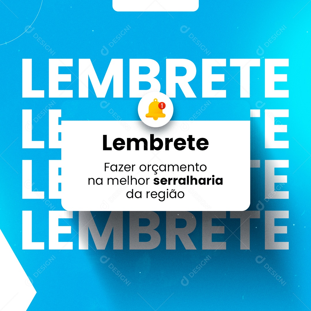 Lembrete Fazer Orçamento na Melhor Serralheria da Região Social Media PSD Editável