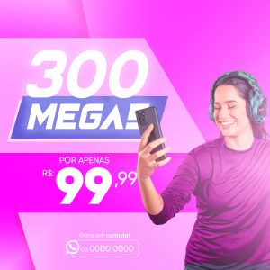 Provedor de Internet 300 Megas Promoção Social Media PSD Editável