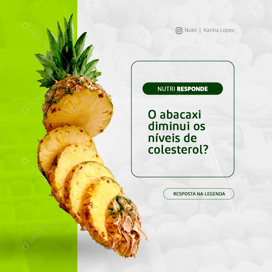 Social Media Nutricionista O Abacaxi Diminui os Níveis de Colesterol? PSD Editável