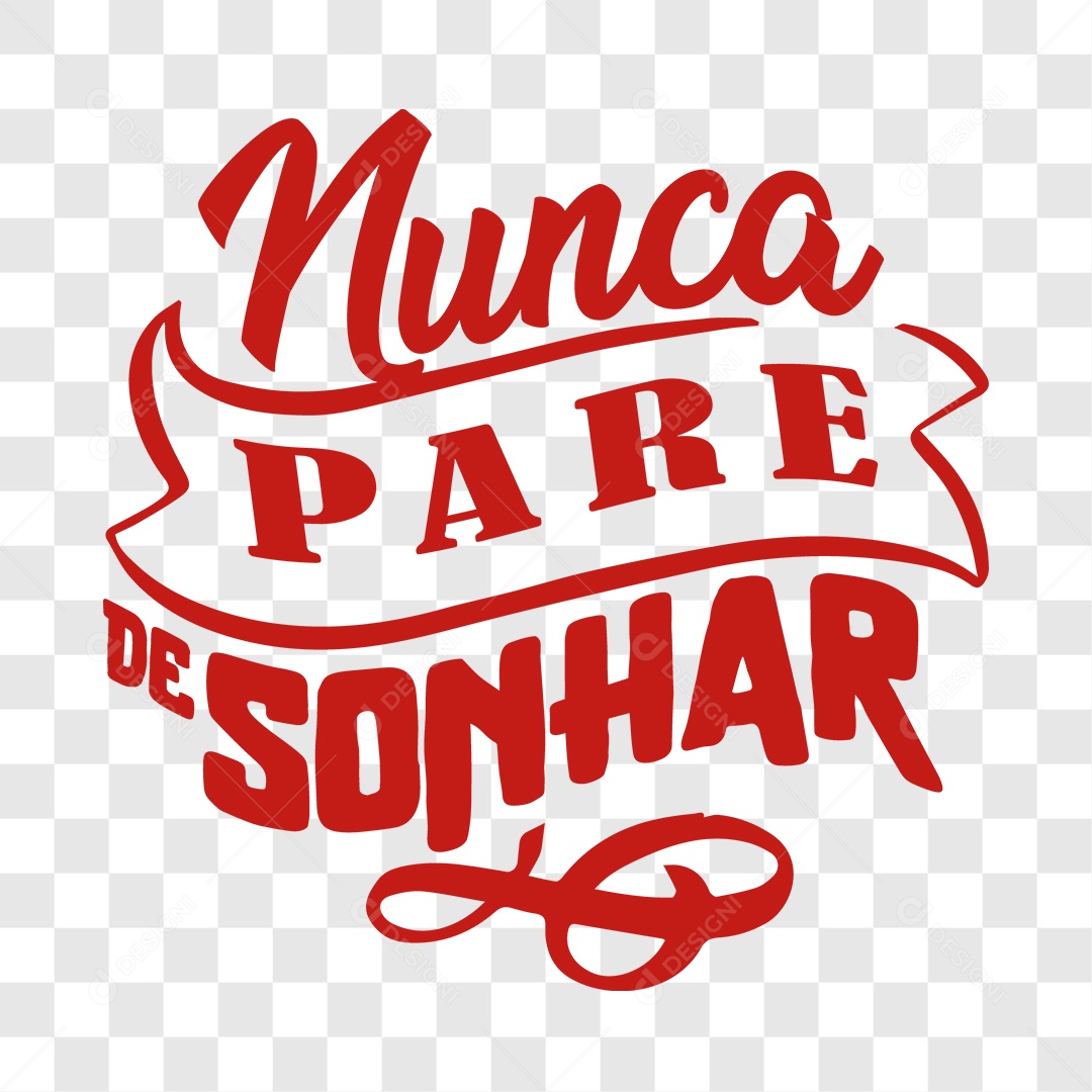 Lettering Nunca Pare de Sonhar EPS + PNG