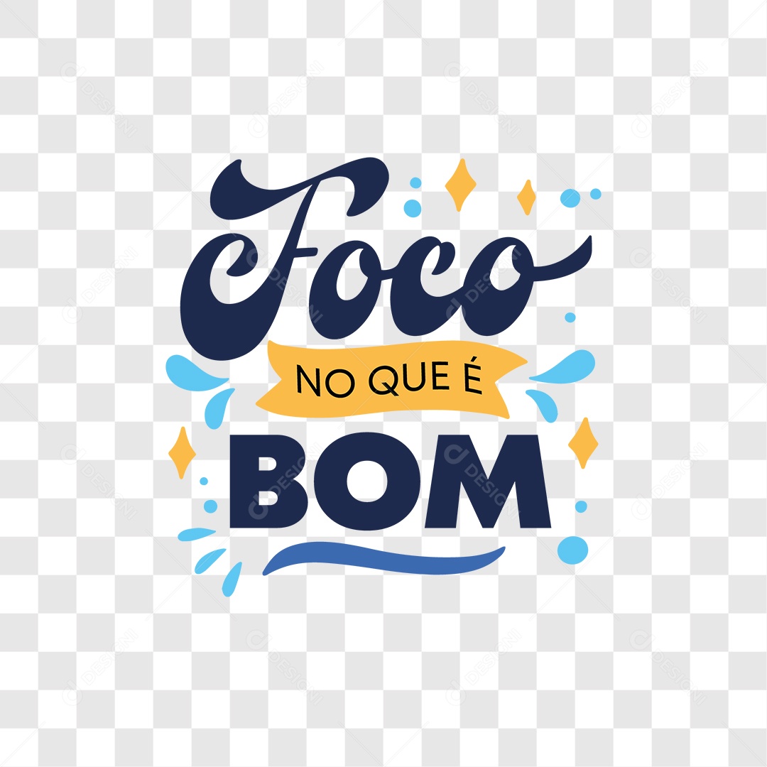 Lettering Foco no Que é Bom EPS + PNG